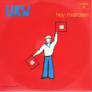Ukw - Hey Matrosen - Das Medium