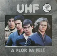 Uhf - À Flor Da Pele