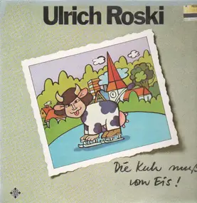 Ulrich Roski - Die Kuh Muß Vom Eis!