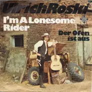 Ulrich Roski - I'm A Lonesome Rider