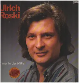 Ulrich Roski - Immer in der Mitte