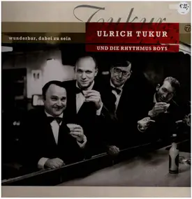 Ulrich Tukur - Wunderbar Dabei Zu sein