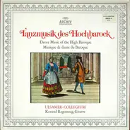 Ulsamer Collegium , Konrad Ragossnig - Tanzmusik des Hochbarock