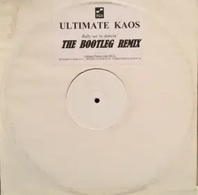 Ultimate Kaos - Baby We're Dancing (The Bootleg Remix)