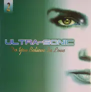 Ultra-Sonic - Do You Believe In Love 2
