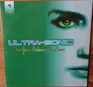 Ultra-Sonic - Do You Believe In Love