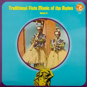 Una Ramos - Traditional Flute Music Of The Andes - Series II