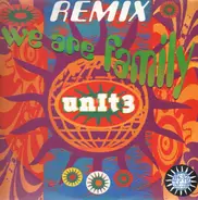 Unit 3 - We Are Family (Remix)
