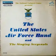 United States Air Force Band , Singing Sergeants - The National Cultural Center Presents The United States Air Force Band And The Singing Sergeants