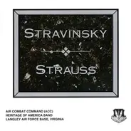 United States Air Force Heritage Of America Band , Lowell E. Graham - Stravinsky - Strauss