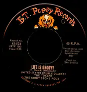 United States Double Quartet , The Tokens , The Kirby Stone Four - Life Is Groovy