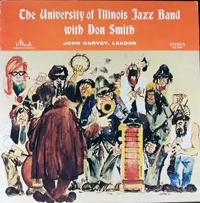 University of Illinois Jazz Band - The University Of Illinois Jazz Band With Don Smith