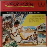 Unknown Artist - The Golden Record Library Volume 4: Complete Story-Songs From The Bible