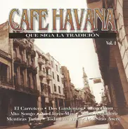 Unknown Artist - Cafe Havana - Que Siga La Tradición - Vol. 1