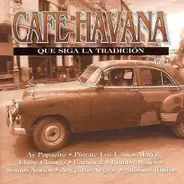 Unknown Artist - Cafe Havana - Que Siga La Tradición - Vol. 2