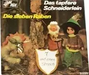 Unknown Artist - Das Tapfere Schneiderlein / Die Sieben Raben