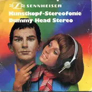 Sennheiser Kopfhörer Test - Kunstkopf-Stereofonie / Dummy Head Stereo