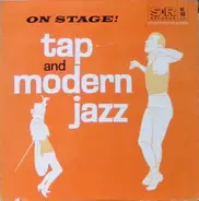 Unknown Artist - On Stage! Tap And Modern Jazz