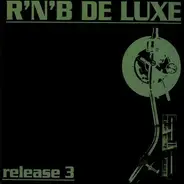 R´N´B De Luxe - Release 3 - R´N´B De Luxe - Release 3
