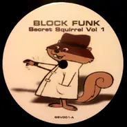 Block Funk - Secret Squirrel Vol 1
