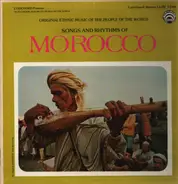 Unknown Artist - Songs And Rhythms Of Morocco