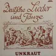Unkraut - Deutsche Lieder Und Tänze