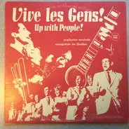 Up With People - Vive Les Gens!