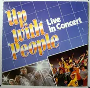 Up With People - Live In Concert