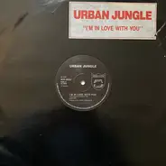 Urban Jungle - I'm In Love With You
