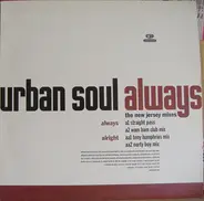 Urban Soul - Always (The New Jersey Mixes)