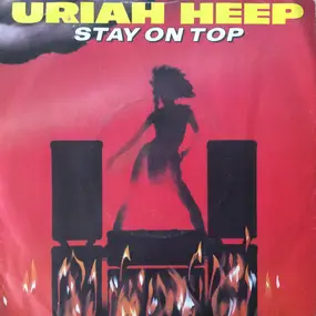 Uriah Heep - Stay On Top