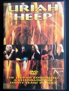 Uriah Heep - The Legend Continues... A Celebration Of Thirty Years In Rock