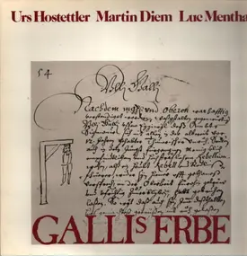 Urs Hostettler / Martin Diem / Luc Mentha - GALLIs ERBE