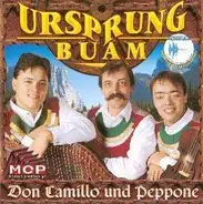 Ursprung Buam - Don Camillo und Pepone
