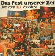 UZ Volksfest - Das Fest Unserer Zeit