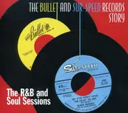 Larry Birdsong / Johnny Bragg a.o. - The Bullet And Sur-Speed Records Story
