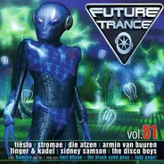 Die Atzen, Aura Dione & others - Future Trance 51