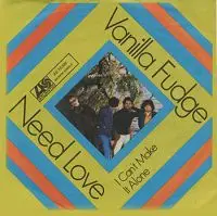 Vanilla Fudge - Need Love