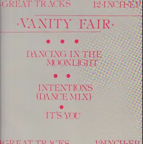 Vanity Fair - Dancing In The Moonlight