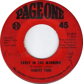 Vanity Fare - Early In The Morning / You Made Me Love You