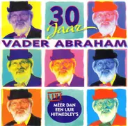 Vader Abraham - 30 Jaar Vader Abraham - Live