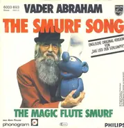 Vader Abraham - The Smurf Song / The Magic Flute Smurf
