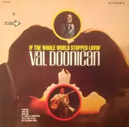 Val Doonican - If The Whole World Stopped Loving