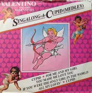 Valentino And The Valentines - Singalong-A-Cupid (Medley)