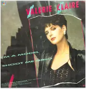 Valerie Claire - I'm A Model / Shoot Me Gino