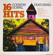 Roy Acuff, Carl Story, The Miller Family a.o. - 16 Country Gospel Hits