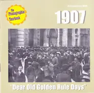 Byron G. Harlan / Ada Jones a.o. - 1907: "Dear Old Golden Rule Days"