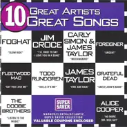 Foreigner, Fleetwood Mac, Grateful Dead a.o. - 10 Great Artists 10 Great Songs