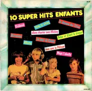 French Hits, Children's Song - 10 Super Hits Enfants