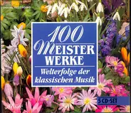 Charpentier, Bach, a.o. - 100 Meisterwerke